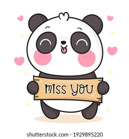 Cute Panda bear cartoon holding miss you label: Kawaii animal zoo vector (girly doodle). Illustration vector on isolated white background for Valentines day. Perfect Nursery children, kids, greeting.