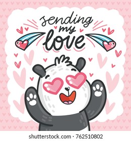 Cute Panda Bear character in love with heart in eyes and lettering calligraphy text. Sending my love. Hand drawn romantic illustration in cartoon doodle style for card, poster, invitation