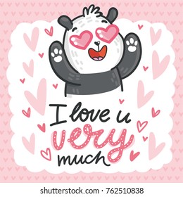 Cute Panda Bear character in love with heart in eyes and lettering calligraphy text. I love you very much. Hand drawn romantic illustration in cartoon doodle style for card, poster, invitation