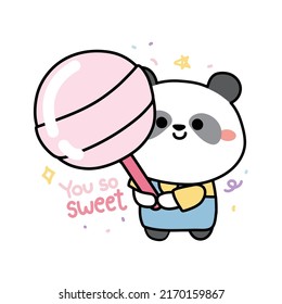 Cute panda bear hold big candy with you so sweet text.Animal character design.Isolated.Kawaii.Vector.Illustration.