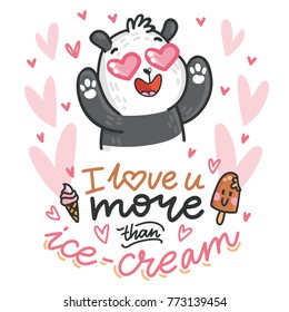 Cute Panda bear madly in love with lettering calligraphy text on romantic pink background with hearts. I love you more than ice cream. Hand drawn love illustration in cartoon, doodle style