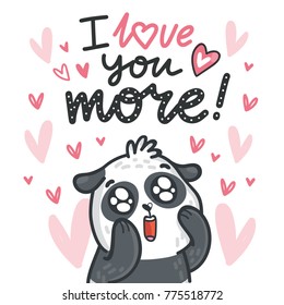 Cute Panda bear madly in love with lettering calligraphy text on romantic pink background with hearts. I love you more. Hand drawn love greeting card illustration in cartoon style