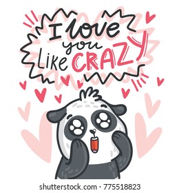 Cute Panda bear madly in love with lettering calligraphy text on romantic pink background with hearts. I love you like crazy. Hand drawn love greeting card illustration in cartoon style