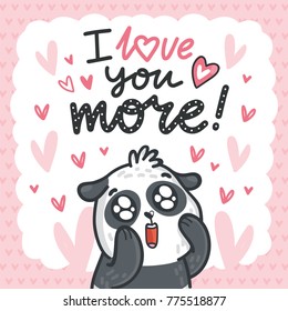 Cute Panda bear madly in love with lettering calligraphy text on romantic pink background with hearts. I love you more. Hand drawn love greeting card illustration in cartoon style