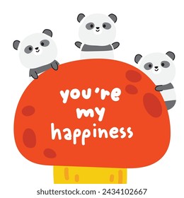 Cute panda bear with mushroom on white background.Line hand drawn style.Chinese animal character cartoon.You are my happiness.Kawaii.Vector.Illustration.