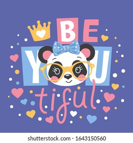 Cute panda girl face. Beautiful slogan. Vector illustration for children print design, kids t-shirt, baby wear