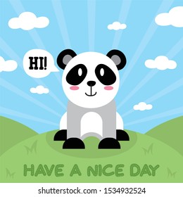 Cute Panda Have a Nice Day design on hill background, good for icon, mascot, card, banner, poster, print and other uses.