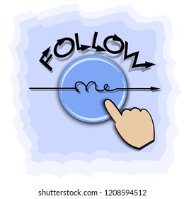 Cute paper cut image with inscription "Follow me", hand written, childish design with arrows, flat image, simple primitive style, vector illustration for bloggers, social network users
