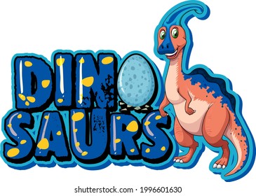 Cute parasaurolophus dinosaurs cartoon character with font design for word Dinosaurs illustration