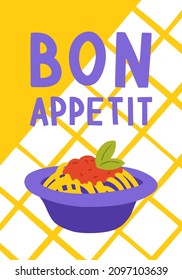 Cute pasta poster in cartoon style. "Bon Appetit" lettering, plate with spaghetti, tomato sauce and basil on a checkered background. Vector flat hand drawn illustration for wall decor, menu or other