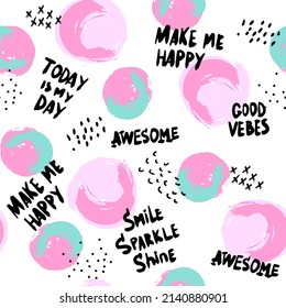 Cute pattern with circles and words. Texture background. Wallpaper for teenager girls. Fashion style