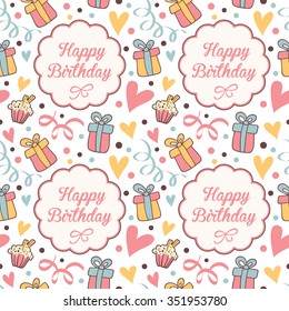 Cute pattern for a happy birthday. Seamless vector background with hearts, cake, gifts and balloons.