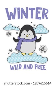 Cute penguin on a cloud cartoon hand drawn vector illustration. Can be used for t-shirt print, kids wear fashion design, childrens pyjamas, baby shower, invitation card, poster. Wild and free.