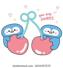 Cute penguins stay on cherry with heart and you are sweet text.Bird animal character cartoon design.Arctic,polar,north pole. 
Kawaii.Vector.Illustration.