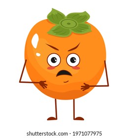 Cute persimmon character with angry emotions, face, arms and legs. The funny or grumpy food hero, fruit. Vector flat illustration