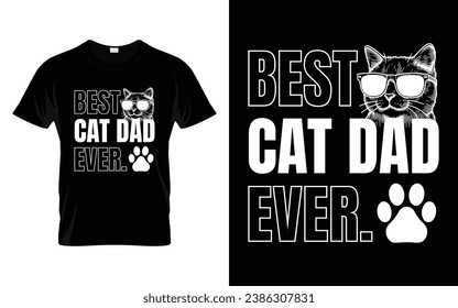 Cute Pet Tee Best Cat Dad Ever Funny Cat T-Shirt