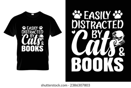 Cute Pet Tee Easily Distracted by Cats and Books Funny Cat T-Shirt