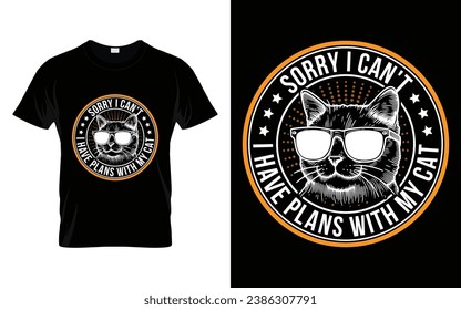 Cute Pet Tee Sorry I Can't I Have Plans With My Cat Funny Cat T-Shirt