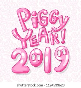 Cute Pig Snout in Pink Color with Piggy Year 2019 Lettering. Isolated Swine Astrology Symbol with Bright Letters. Use for Laser Cutting and Christmas Gift Design