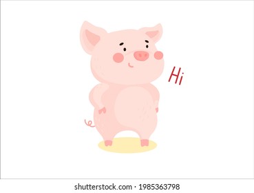 A cute pig is standing and smiling. Greeting. Cool vector children's illustration.