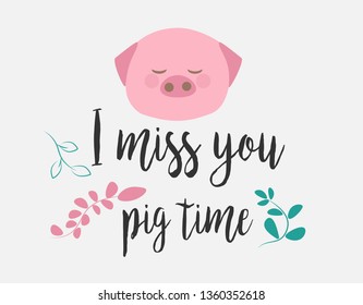 Cute pig and text. T-shirt design vector. 