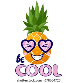 Cute pineapples cartoon illustration. Be cool typography design with pineapples. Vector illustration
