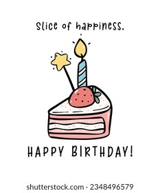 Cute Pink Birthday Cake slice with candles minimal Doodle, Celebrate party with cute cake illustration hand drawing perfect for greeting cards.