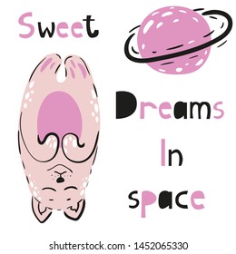 Cute pink cat  in space, vector illustration. Sleeping kitten, pink planet in universe on white. Phrase - Sweet dreams in space. Funny poster with lettering , design for kids.