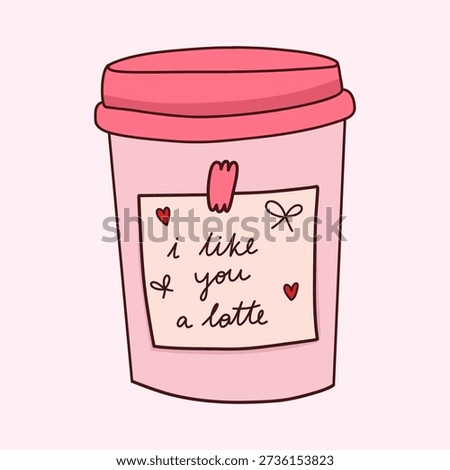 Cute pink coffee cup vector with a love note sticker. Romantic pun I like you a latte vector. Valentines Day coffee to go illustration. Kawaii cafe branding vector element