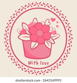 Cute pink flower pot graphic with hearts and love message. Great for greeting cards, romantic designs, or Valentines Day visuals. Vector art