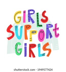 Cute pink hand lettering Girls support girls. Cartoon style illustration on isolated background.