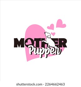 Cute Pink Modern Text Art Mother Pupper