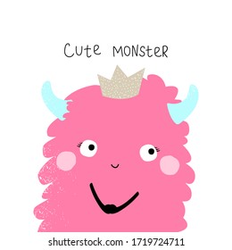 Cute pink monster princess. KIds funny graphic with quote. Vector hand drawn illustration.