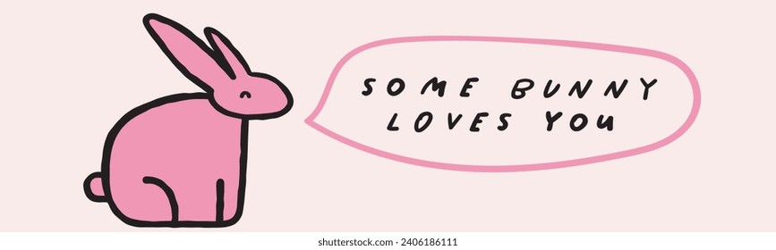 Cute pink rabbit. Handwriting phrase - some bunny loves you. Easter design. Flat vector illustration on pink background.