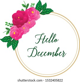 Cute pink rose wreath frame, for design of text hello december. Vector