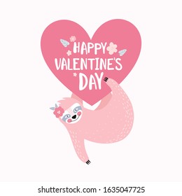 A cute pink sloth is hanging or holding a large pink heart with the text happy Valentine's day. Greeting card, banner or poster for Valentine's Day, birthday. Funny exotic animal. Vector illustration.
