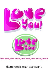 Cute pink text and label "Love you" for your postcard or present package. Ideal for St. Valentines day invitation.