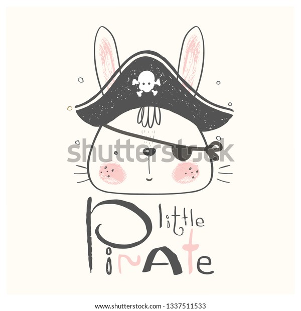 かわいい海賊bunny Cartoon手描きのベクターイラスト ベビーtシャツのプリント ファッションプリントデザイン 子ども 服 ベビーシャワーのお祝いの挨拶 招待状などに使用できます のベクター画像素材 ロイヤリティフリー