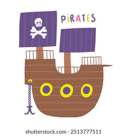 Cute pirate theme composition, postcard with funny hand drawn doodle ship, boat. Marine, nautical Caribbean bandit t shirt print, cover, template, banner, poster print objects