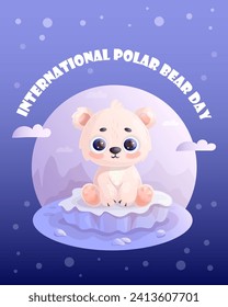 Cute polar bear baby on ice floe. Holiday International Polar Bear Day. Vector illustration in cartoon style with animal character. Kids collection