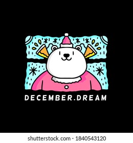 Cute polar bear character wearing Santa hat with december dram typography. Hand drawn holiday illustration in cartoon, doodle style for New Year and Christmas