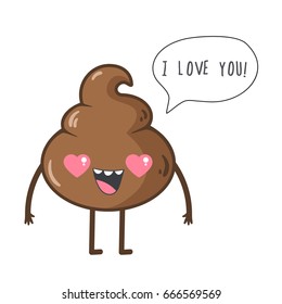 Cute poop say "I Love You". Vector illustration