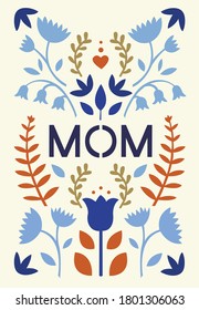 Cute post card design for mom, mother's day with with a pattern of plants and flowers in scandinavian style. Beautiful poster design. 