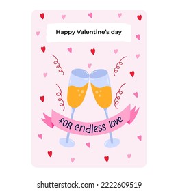 Cute postcard for Happy Valentine's day, birthday, other holiday. Poster with lovely lettering For endless love, vector hand drawn illustration of clink glasses with champagne. Greeting card template