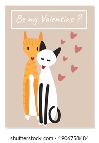 Cute postcard with the inscription Be my Valentine. Сouple of cats in love hugging. Creative gift for Valentine's Day. Boyfriend and girlfriend on date. Beige postcard with pink and red hearts.