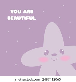 Cute postcard with kawaii animal starfish,sea star.You are beautiful congratulations card.Vector cartoon illustration.Birthday, party holiday card.Purple background.