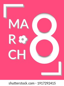 Postal corta para el 8 de marzo en un fondo rosado con un gran número 8 y la inscripción Marcha. Volante para el 8 de marzo. Ilustración plana de estilo moderno.