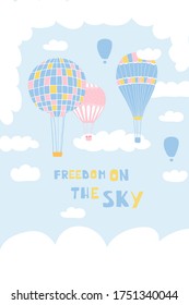 Cute poster with air balloons, clouds, birds and handwritten lettering Freedom on the sky. Illustration for the design of children's rooms, greeting cards, textiles. Vector