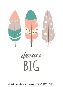 cute poster with feathers and lettering dream big isolated on white background, vector illustration