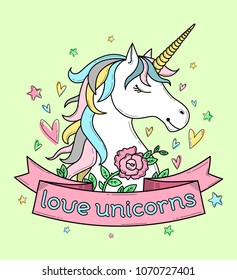 Cute poster, greeting card or apparel print with unicorn, flowers, hearts and stars. Lettering "Love unicorns". Cartoon character. Doodle vector illustration. Decorative line art. 